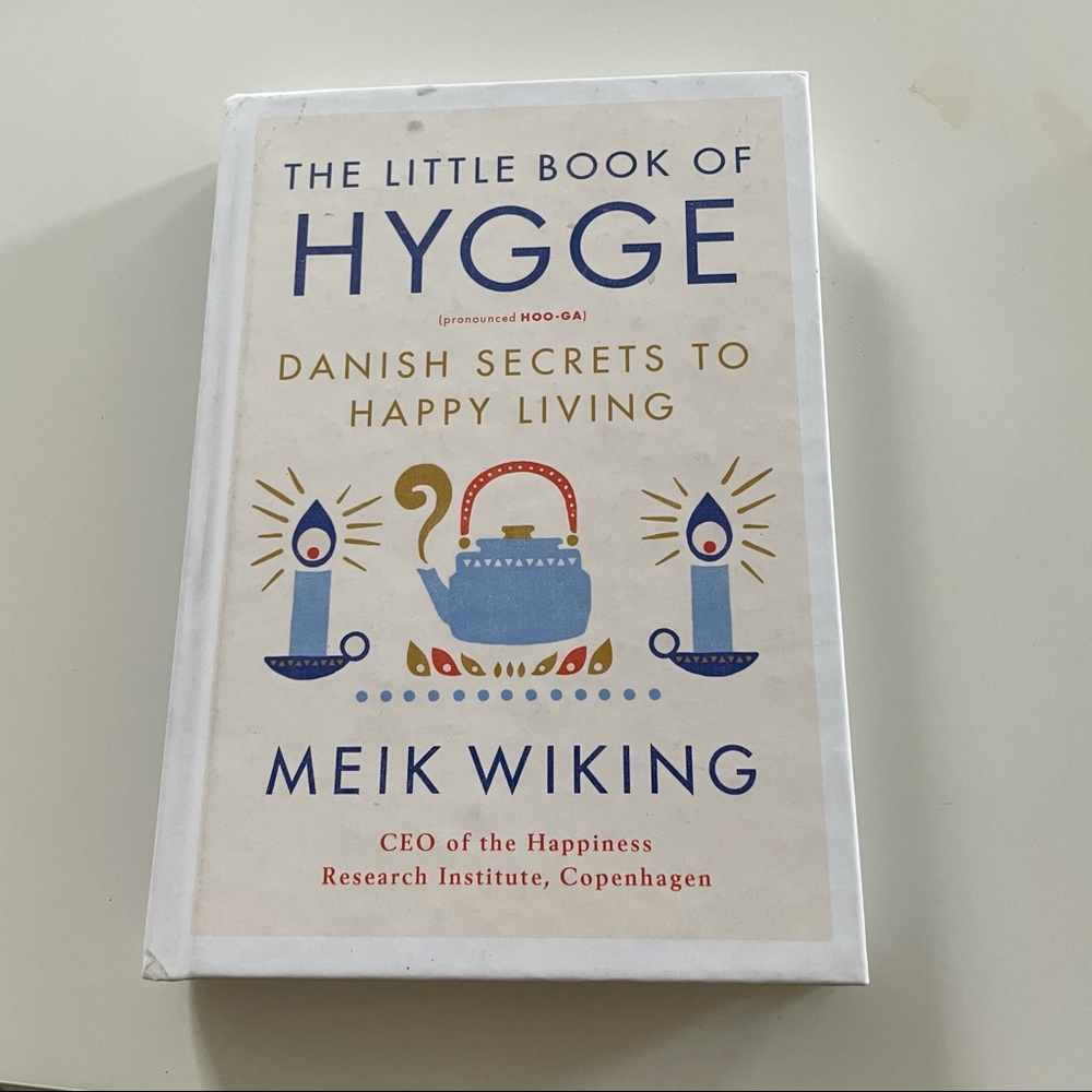 The Little Book of Hygge: Danish Secrets